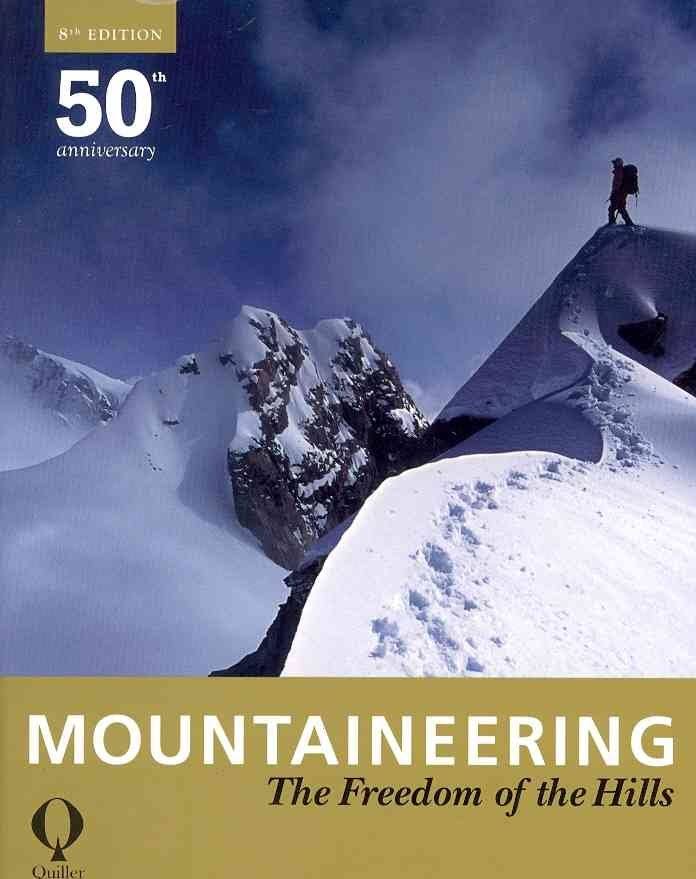 Mountaineering: The Freedom of the Hills [Book] C191